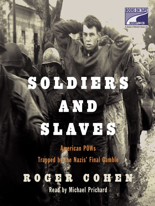 Title details for Soldiers and Slaves by Roger Cohen - Wait list